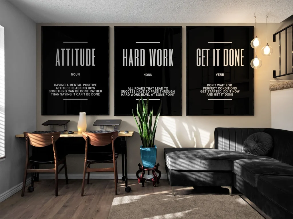 Image of posters with words about attitude, hard work, and "get it done"