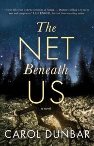 Cover of The Net Beneath Us by Carol Dunbar.